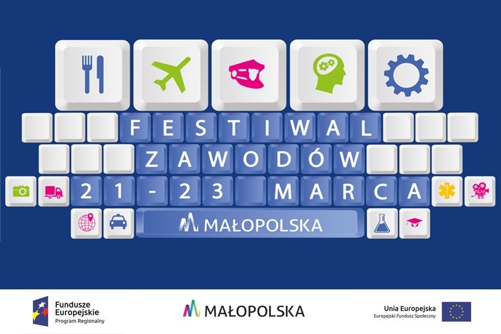 Festiwal Zawodów w Małopolsce 2019. Wybierz z nami dobry zawód!