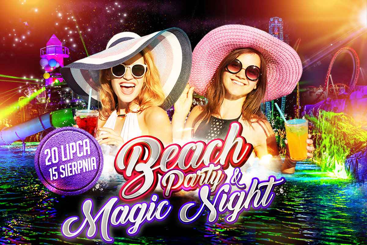 Beach Party na basenach Energylandii i Magic Night, czyli zabawa do północy już w tę sobotę!