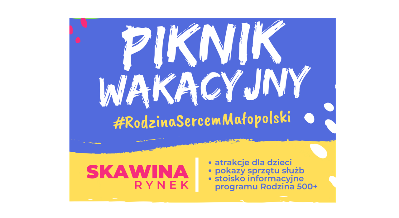 Piknik wakacyjny „Rodzina Sercem Małopolski” już w ten weekend w Skawinie