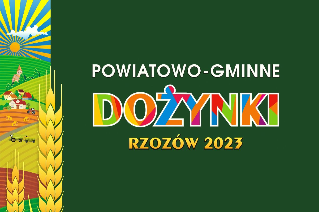 Dożynki Powiatu Krakowskiego w Rzozowie